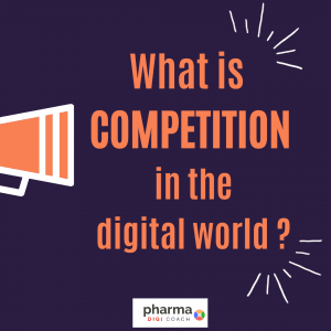 What is competition for pharma brand in the digital world? 
