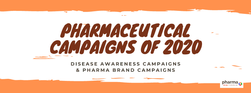 A monthly compilation of Pharmaceutical Campaigns of 2020 - disease awareness and pharma brand campaigns